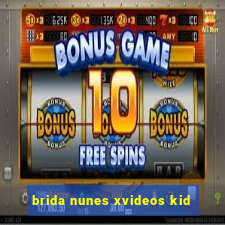 brida nunes xvideos kid